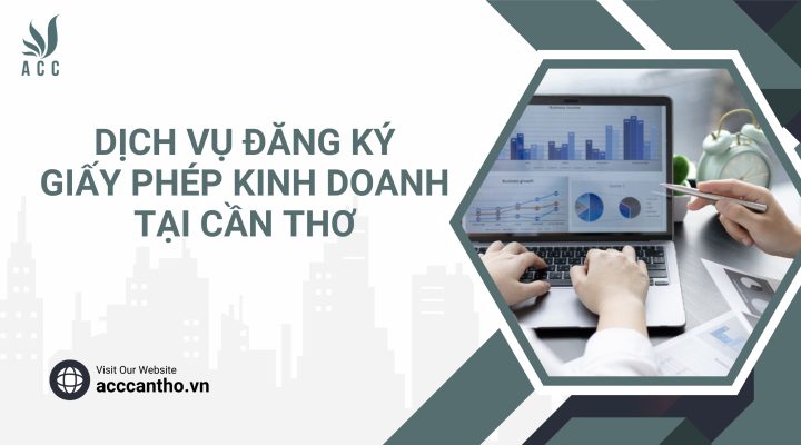 Dịch vụ đăng ký giấy phép kinh doanh tại Cần Thơ 