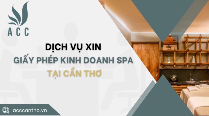 Dịch vụ xin giấy phép kinh doanh spa tại Cần Thơ