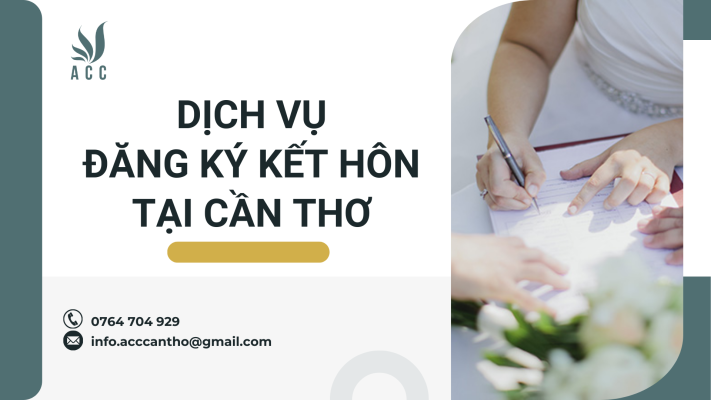 Dịch vụ Đăng ký kết hôn tại Cần Thơ trọn gói