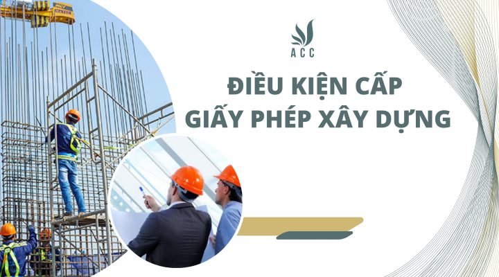Điều kiện cấp giấy phép xây dựng