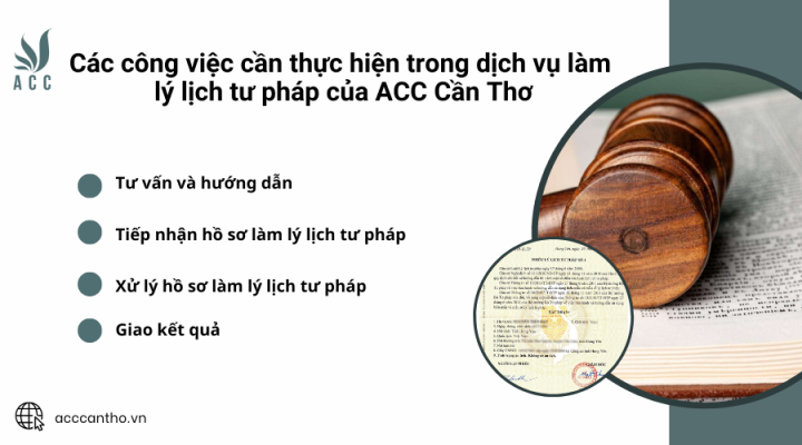 Các công việc cần thực hiện trong dịch vụ làm lý lịch tư pháp của ACC Cần Thơ