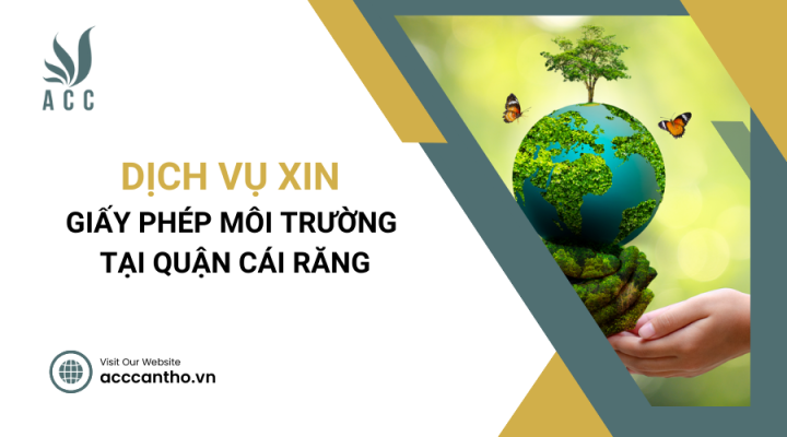 Dịch vụ xin giấy phép môi trường tại Quận Cái Răng