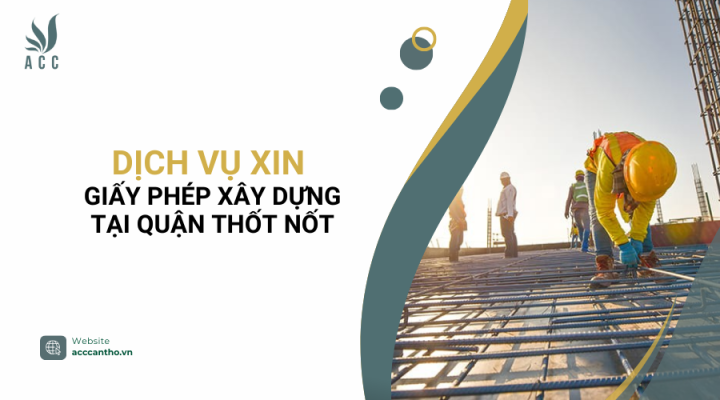 Dịch vụ xin giấy phép xây dựng tại Quận Thốt Nốt