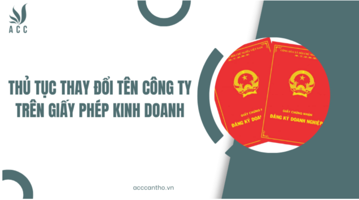 Thủ tục thay đổi tên công ty trên giấy phép kinh doanh