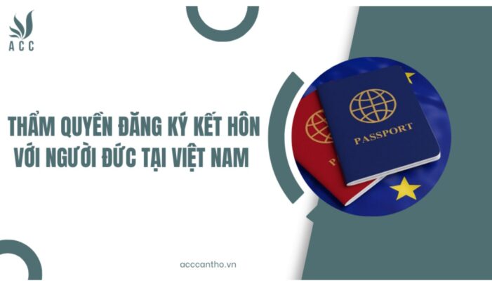 Thẩm quyền đăng ký kết hôn với người Đức tại Việt Nam 