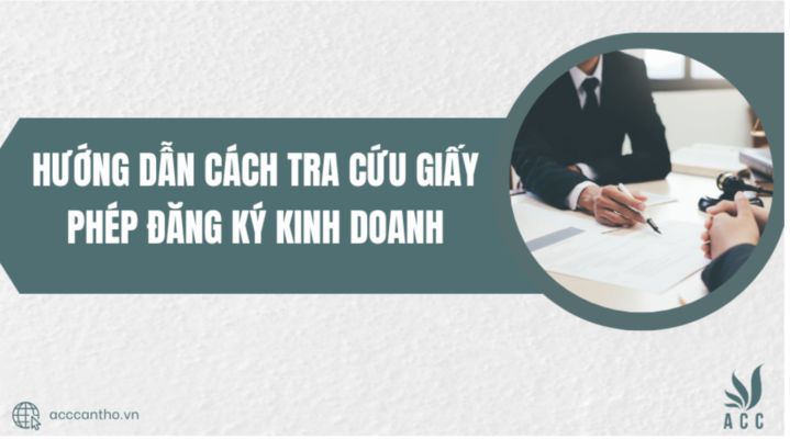 Hướng dẫn cách tra cứu giấy phép đăng ký kinh doanh