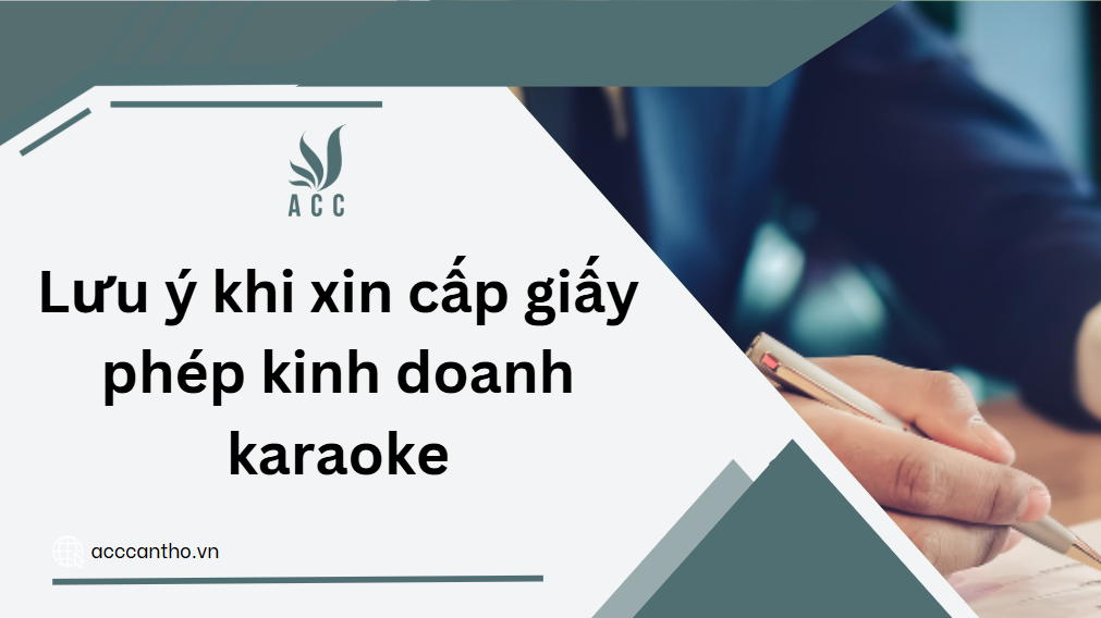 Lưu ý khi xin cấp giấy phép kinh doanh karaoke