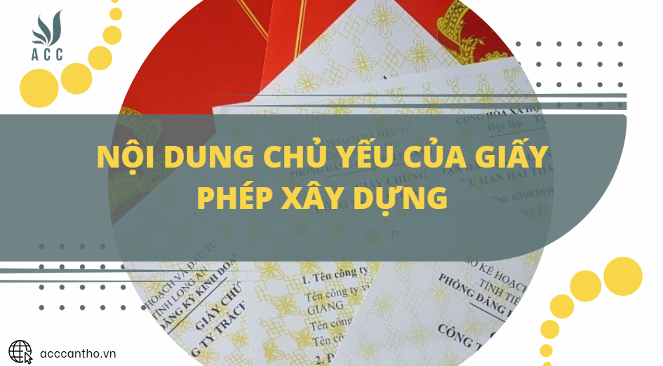 Nội dung chủ yếu của giấy phép xây dựng