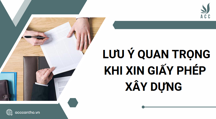 Lưu ý quan trọng khi xin giấy phép xây dựng 