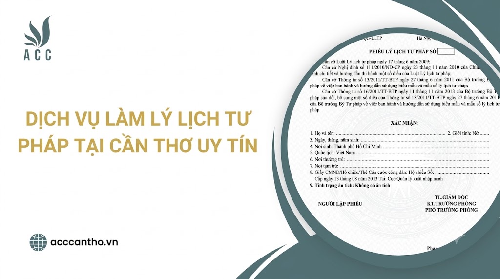 Dịch vụ làm lý lịch tư pháp tại Cần Thơ uy tín