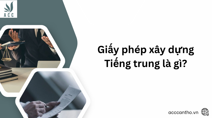 Giấy phép xây dựng Tiếng trung là gì?