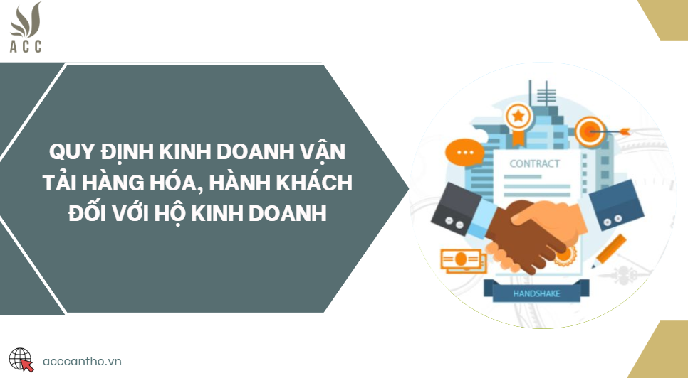 Quy định kinh doanh vận tải hàng hóa, hành khách đối với hộ kinh doanh