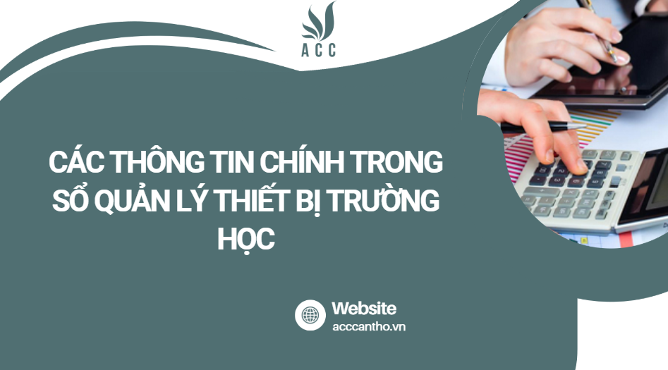 Các thông tin chính trong sổ quản lý thiết bị trường học