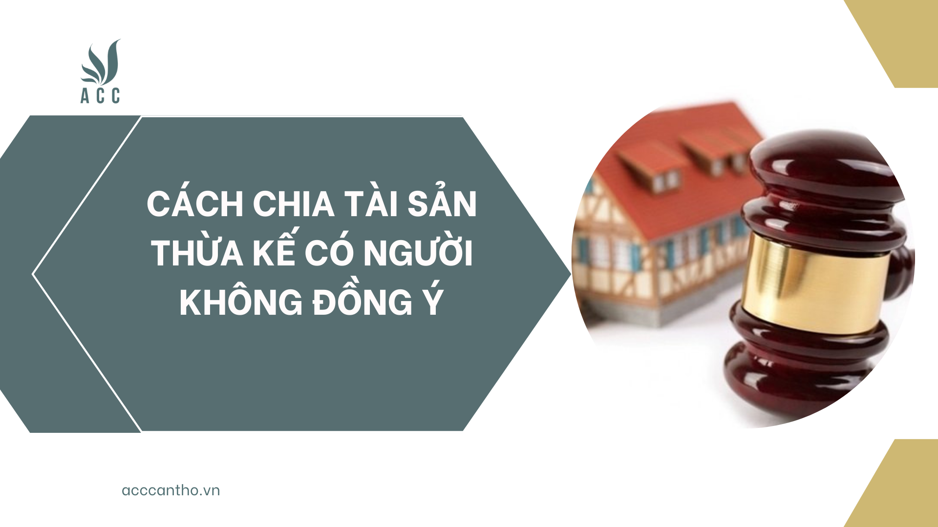 Cách chia tài sản thừa kế có người không đồng ý