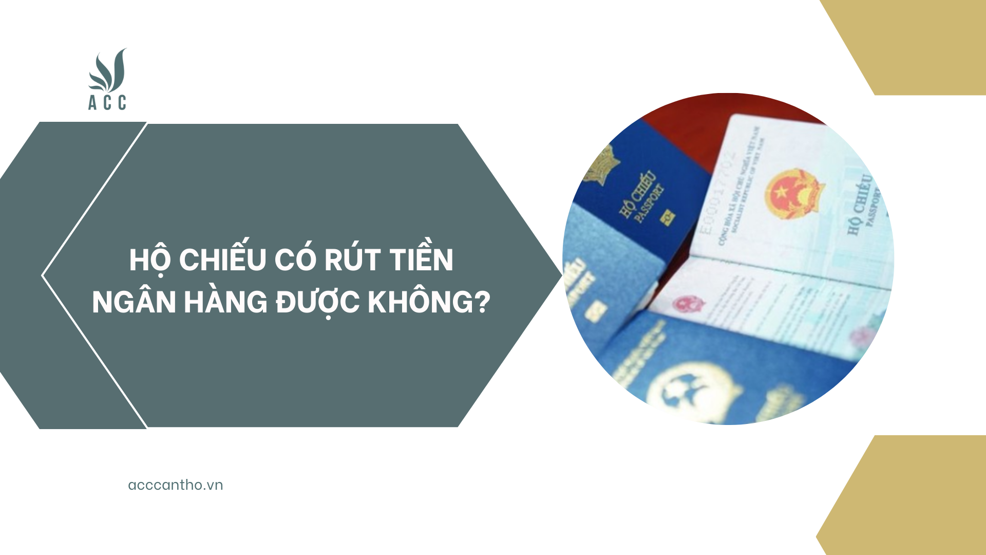 Hộ chiếu c&oacute; r&uacute;t tiền ng&acirc;n h&agrave;ng được kh&ocirc;ng?