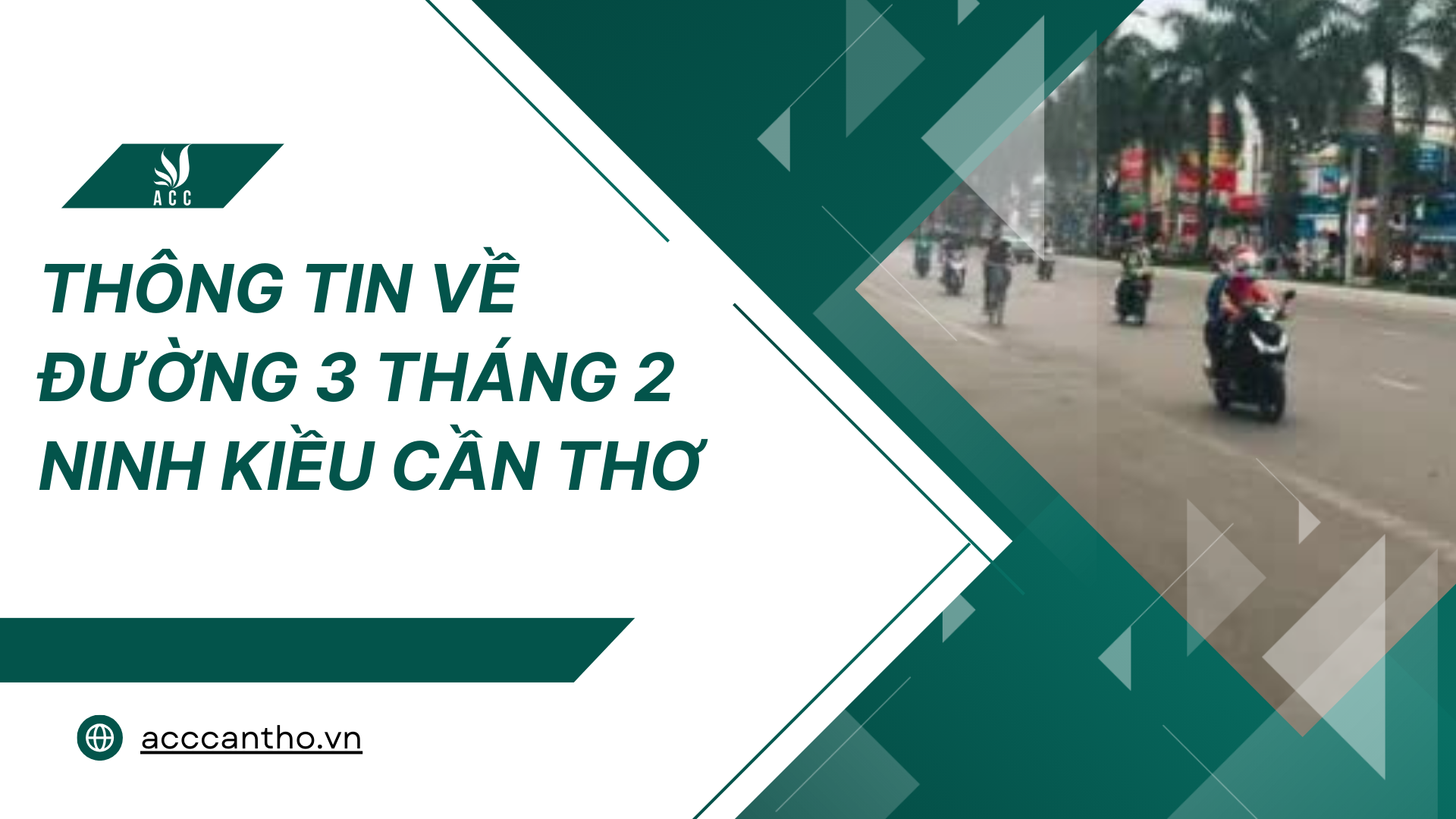 Thông tin về Đường 3 tháng 2 Ninh Kiều Cần Thơ