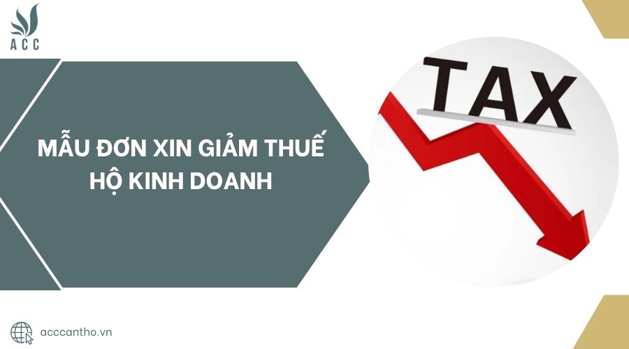 Mẫu đơn xin giảm thuế hộ kinh doanh.jpg
