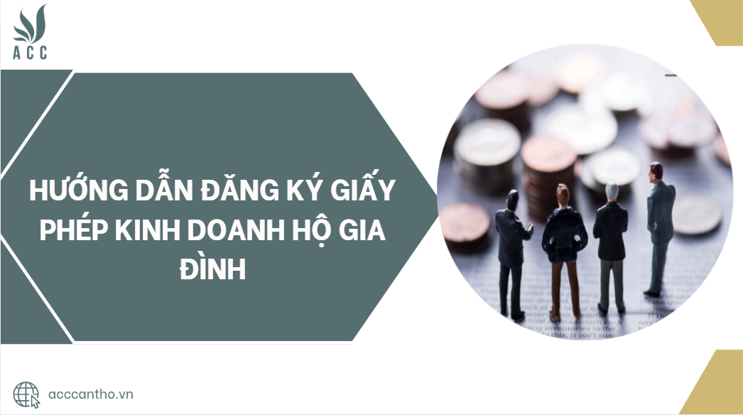 Hướng dẫn đăng ký giấy phép kinh doanh hộ gia đình