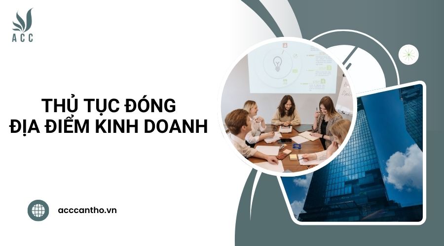 Thủ tục đóng địa điểm kinh doanh .jpg