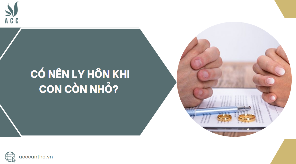 Có nên ly hôn khi con còn nhỏ?