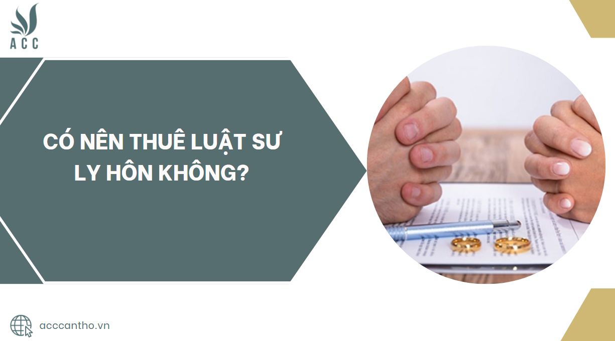 Có nên thuê luật sư ly hôn không?.jpg