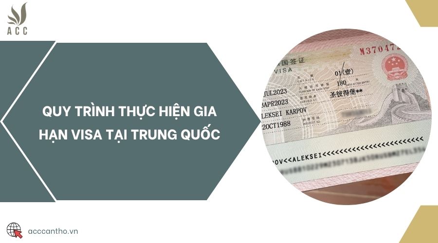 Quy trình thực hiện gia hạn visa tại Trung Quốc