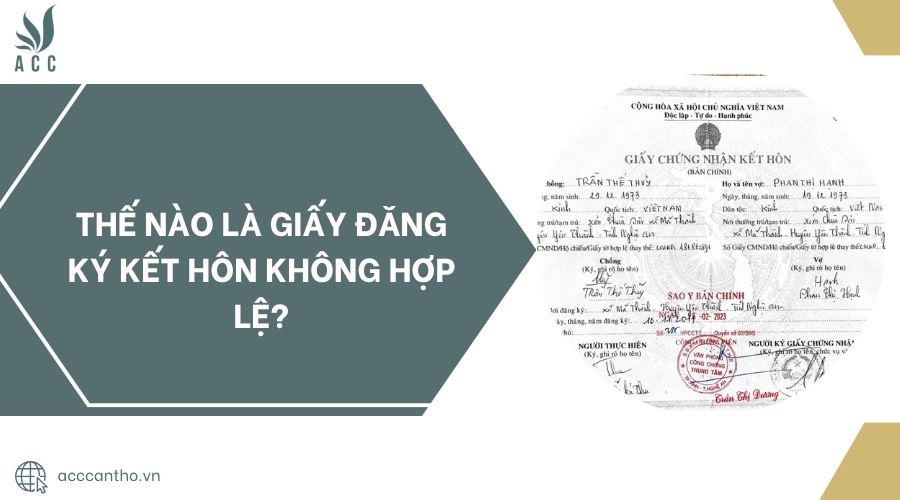 Thế nào là giấy đăng ký kết hôn không hợp lệ?.jpg