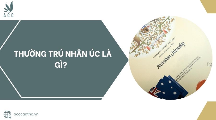 Thường trú nhân Úc là gì?.jpg