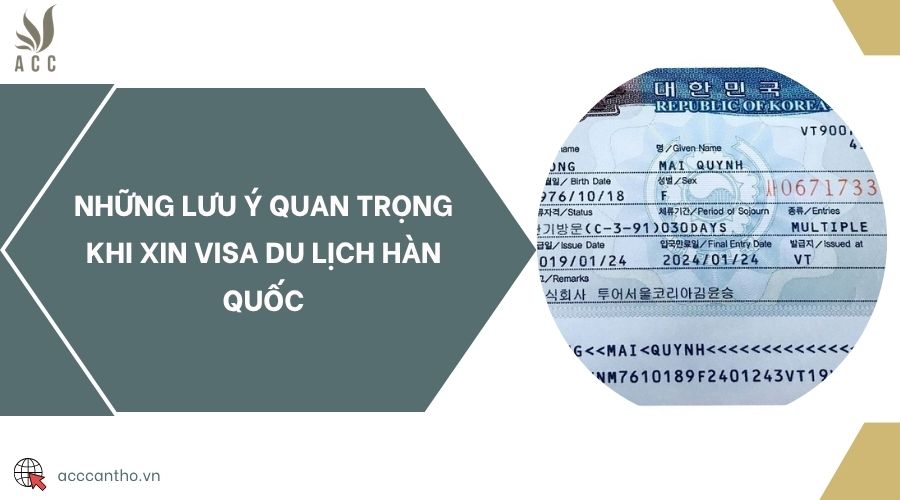 Những lưu ý quan trọng khi xin visa du lịch Hàn Quốc
