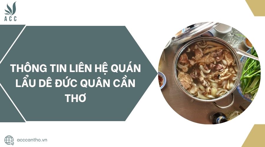 NHÀ HÀNG LẨU DÊ CẦN THƠ PHỤC VỤ MÓN NGON ĐẬM VỊ MIỀN TÂY