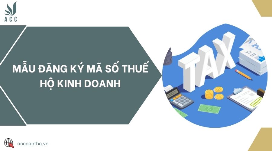 Mẫu đăng ký mã số thuế hộ kinh doanh