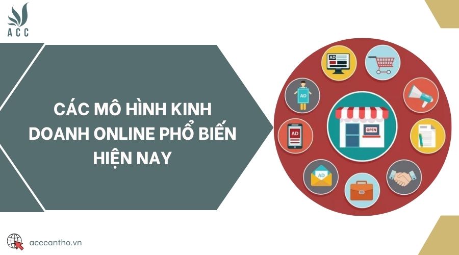 Các mô hình kinh doanh online phổ biến hiện nay