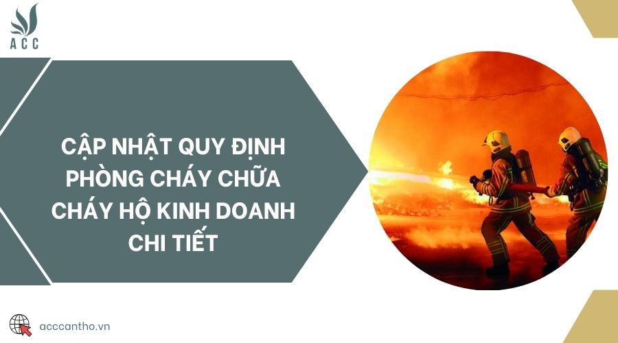 Cập nhật quy định phòng cháy chữa cháy hộ kinh doanh chi tiết