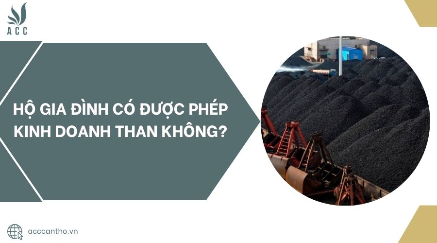 Hộ gia đình có được phép kinh doanh than không?