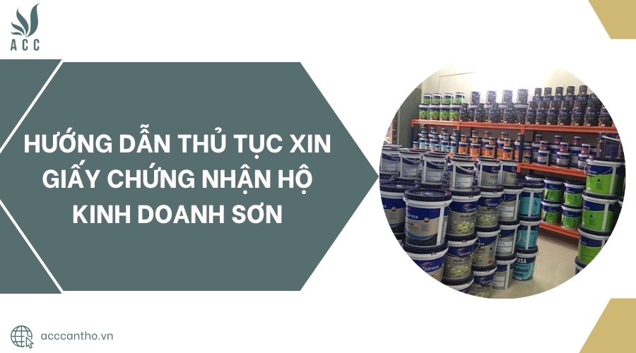 Hướng dẫn thủ tục xin giấy chứng nhận hộ kinh doanh sơn
