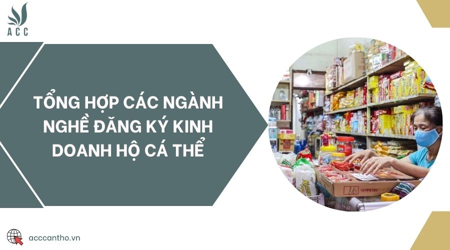 Tổng hợp các ngành nghề đăng ký kinh doanh hộ cá thể