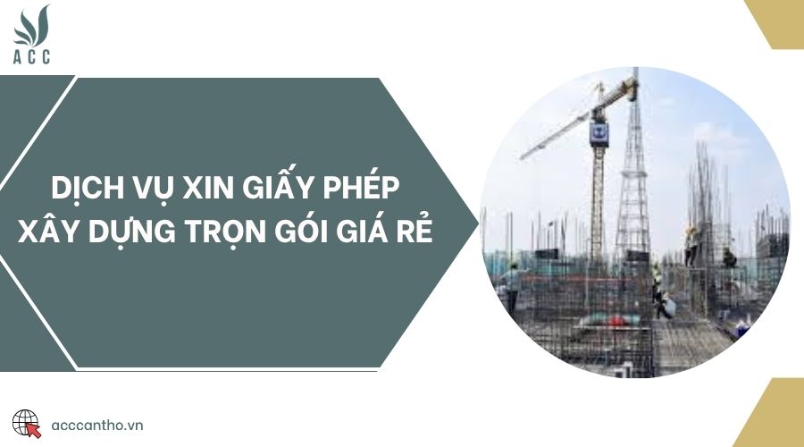 Dịch vụ xin giấy phép xây dựng trọn gói giá rẻ