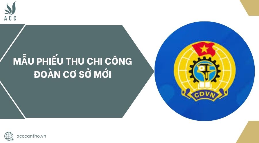 Mẫu sổ thu đoàn phí công đoàn mới