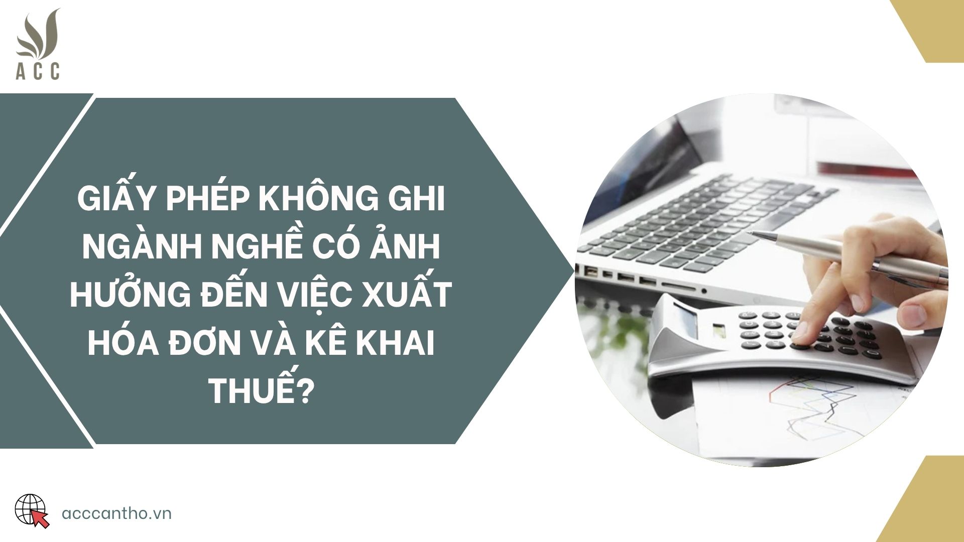 Giấy phép không ghi ngành nghề có ảnh hưởng đến việc xuất hóa đơn và kê khai thuế?