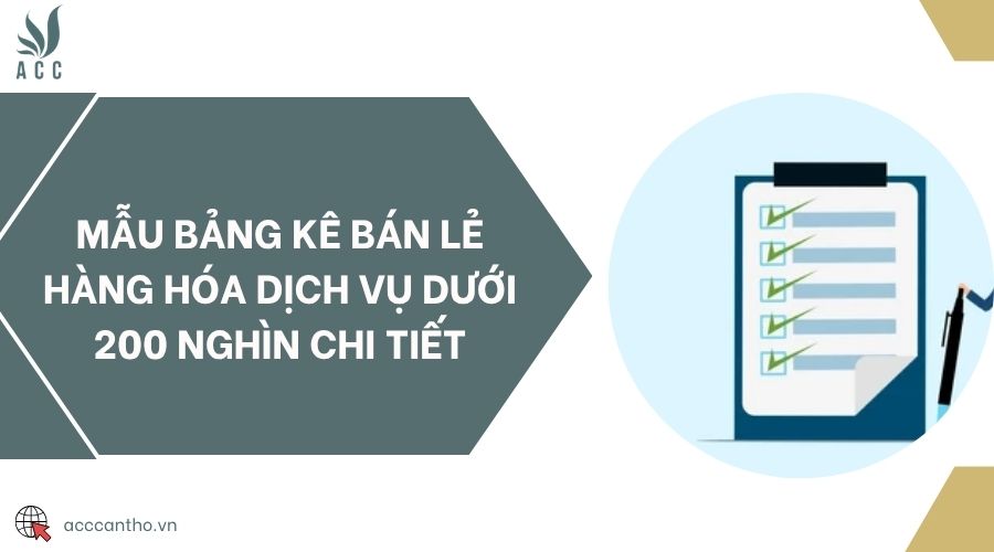 Mẫu bảng kê bán lẻ hàng hóa dịch vụ dưới 200 nghìn chi tiết
