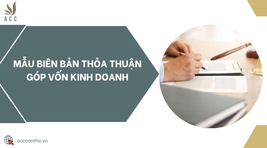 Mẫu biên bản thỏa thuận góp vốn kinh doanh