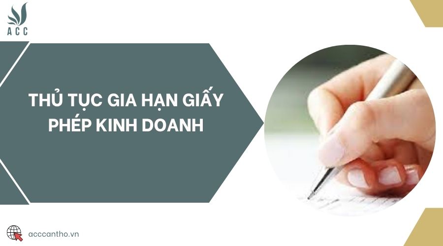 Thủ tục gia hạn giấy phép kinh doanh