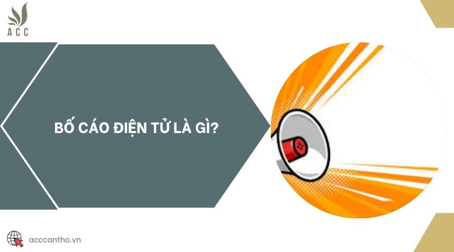 Bố cáo điện tử là gì?