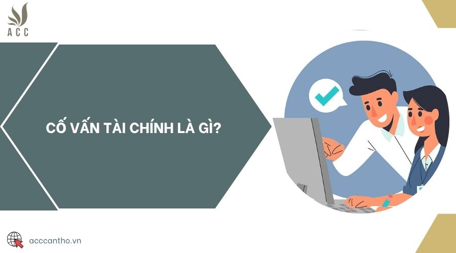 Cố vấn tài chính là gì?