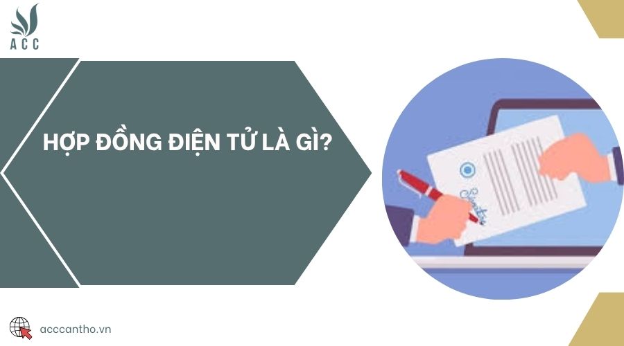 Hợp đồng điện tử là gì?