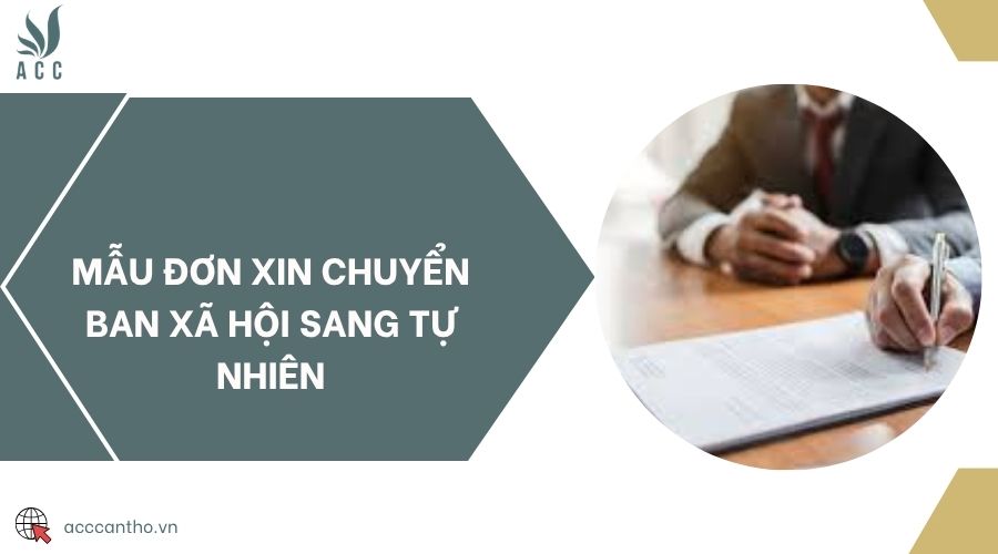 Mẫu đơn xin chuyển ban xã hội sang tự nhiên