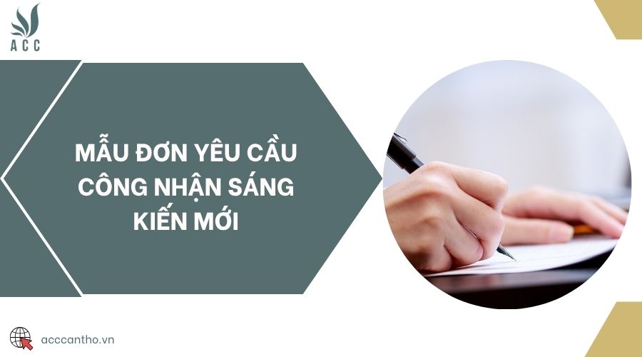 Mẫu đơn yêu cầu công nhận sáng kiến mới