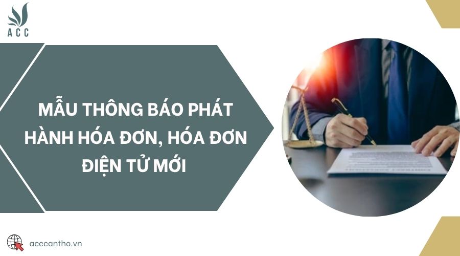 Mẫu thông báo phát hành hóa đơn, hóa đơn điện tử mới