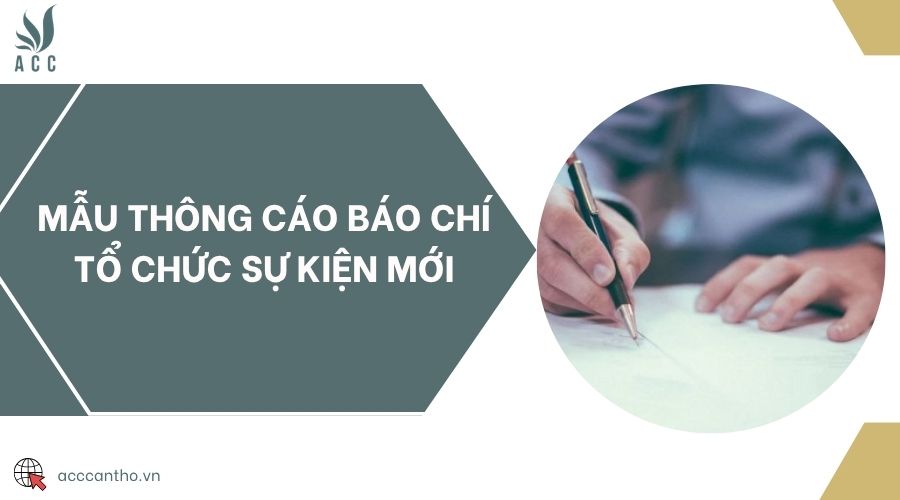 Mẫu thông cáo báo chí tổ chức sự kiện mới