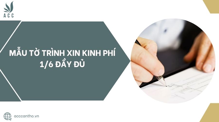 Mẫu tờ trình xin kinh phí 1/6 đầy đủ